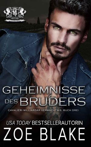 [Cavalieri Milliardär Vermächtnis 03] • Geheimnisse des Bruders
